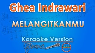Download lagu Ghea Indrawari - Melangitkanmu (Karaoke) by GMusic mp3 Download lagu Ghea Indrawari - Melangitkanmu (Karaoke) by GMusic mp3