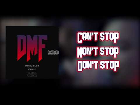 MikeSkillz & Chase - DMF (Official Lyric Video)