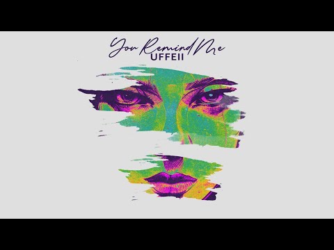uffeii - you remind me (audio)