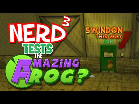Nerd³ Tests... Amazing Frog?