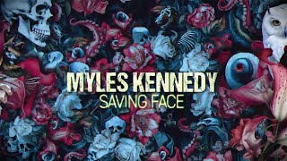 Myles Kennedy - Saving Face