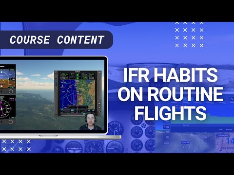 IFR Habits on Routine Flights | IFR Skills for VFR Flying