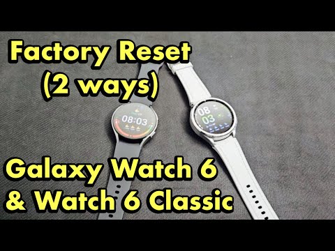 2 Ways to Factory Reset Samsung Galaxy Watch 6 & Watch 6 Classic