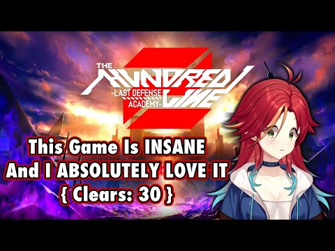 🔴 I'm Gonna Miss Kyoshika This Route... (╥﹏╥) 【HUNDRED LINE #EP19】