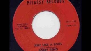 Bobby Reno & the Infurnos - Just Like a Fool
