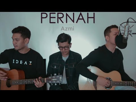 PERNAH - Azmi (LIVE Cover) | Rendy | Ajay | Oskar