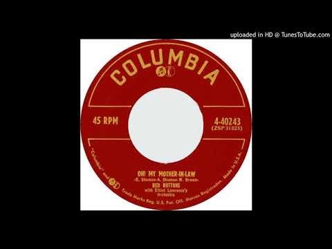 Red Buttons – "Oh! My Mother-in-Law" (1954)