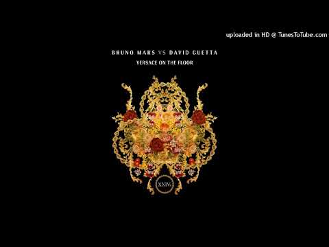 Bruno Mars vs David Guetta - Versace on The Floor [Audio]