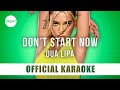 Dua Lipa - Don't Start Now (Official Karaoke Version) | SongJam Dua Lipa - Don't Start Now (Official Karaoke Version) | SongJam
