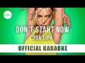 Dua Lipa - Don't Start Now (Official Karaoke Instrumental) | SongJam