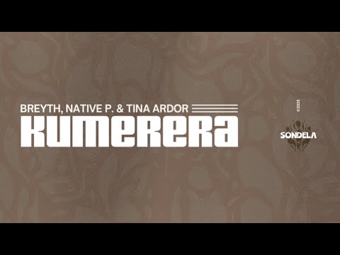 Kumerera - Breyth, Native P. & Tina Ardor