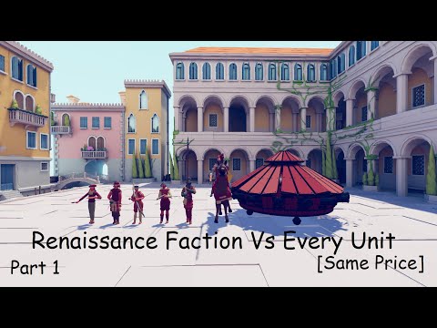Renaissance Faction Vs Every Unit [Same Price] Part 1 TABS |Totally Accurate Battle Simulator