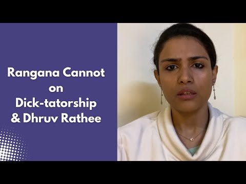 The Dick-tator Discourse- Rangana Cannot on Dhruv Rathee
