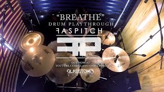 Faspitch - Breathe (Drum Playthrough)