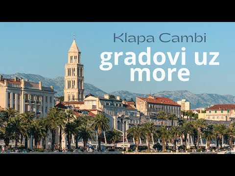 Gradovi uz more | Klapa Cambi | lyrics