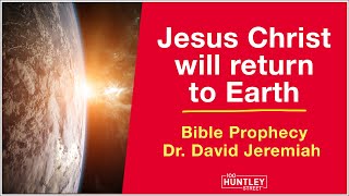Jesus Christ will return to Earth - Dr. David Jeremiah (Bible Prophecy) video