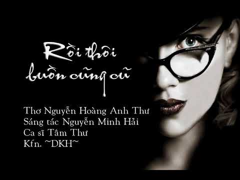 Rồi thôi buồn cũng cũ - Tâm Thư