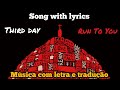 Third Day Run To You Legendado