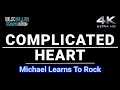 Complicated Heart - Michael Learns To Rock (karaoke version)