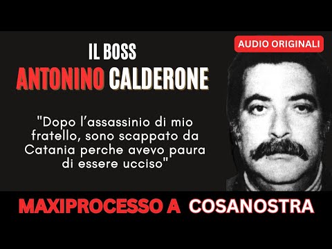 IL PENTITO ANTONINO CALDERONE RACCONTA LA MAFIA CATANESE | AUDIO STORICO 1989