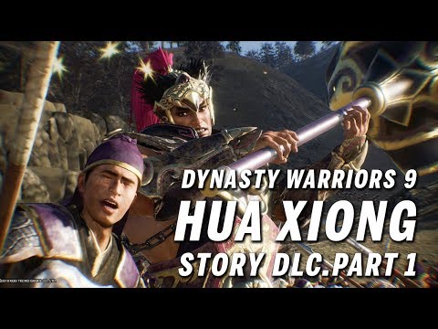 Dynasty Warriors 9 - Hua Xiong DLC Story Mode Part 1 (Ch1 Ultimate)