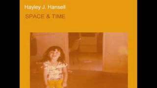 Hayley J. Hansell - Space And Time