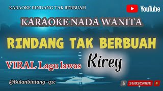 Download lagu RINDANG TAK BERBUAH || KARAOUKE NADA WANITA ||POP NOSTALGIA -KIREY #pop #karaoke #nostalgia  mp3