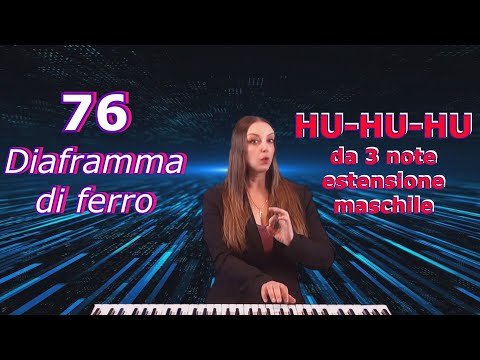 76 - Hu Hu Hu da 3 note, maschile - Diaframma e appoggio.