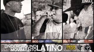 Underground Movimiento Latino - MC Mass Bigg Ley Ruco Rap