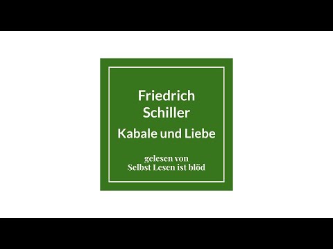 Kabale und Liebe Hörbuch / Hörspiel 🌹 Friedrich Schiller | Selbst Lesen ist blöd
