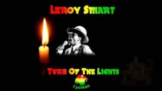 Leroy Smart - Turn Off The Lights