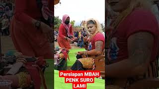 Download lagu PERSIAPAN MBAH PENK DI BORR #shorts #reog #virall #SUROLAMI mp3 Download lagu PERSIAPAN MBAH PENK DI BORR #shorts #reog #virall #SUROLAMI mp3