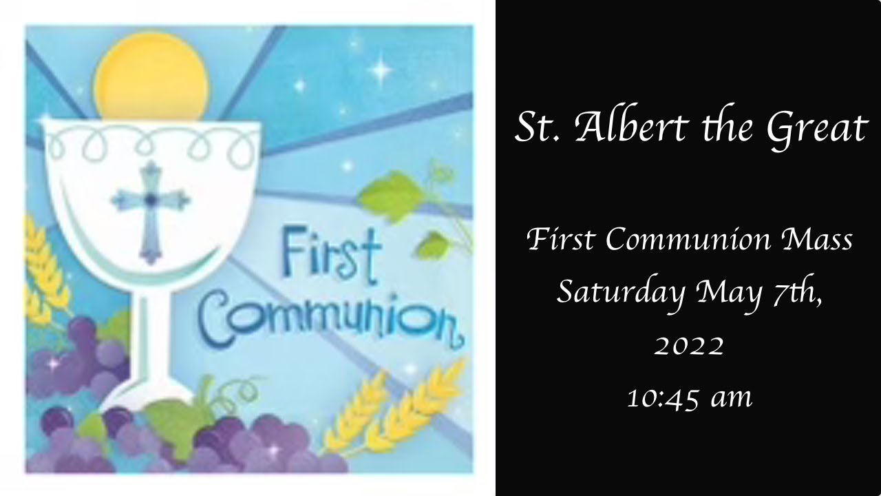 St. Albert the Great Parish First Communion 2022.