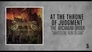 At The Throne Of Judgment - Martydom; Ruin of Gaia