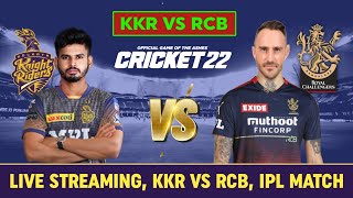 🔴Live IPL 2022 Match Live Streaming | RCB vs KKR Live Stream | Cricket22