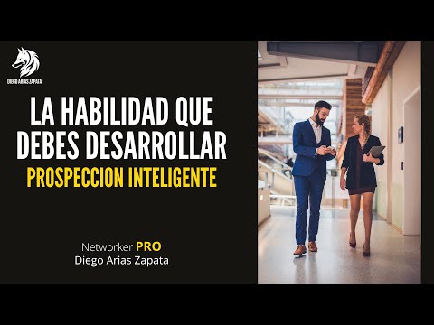 The 4 Skills for a PRO Networker | Prospecting | Diego Arias Zapata