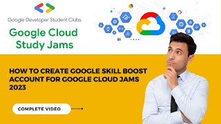 HOW TO CREATE GOOGLE SKILL BOOST ACCOUNT FOR GOOGLE CLOUD JAMS 2023 || COHART 2 || GDSC