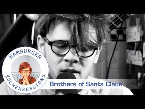 Brothers of Santa Claus "Dry" live @ Hamburger Küchensessions