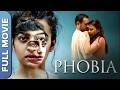 Superhit Thriller Movie Phobia Radhika Apte Satyadeep Mishra Ankur Vikal Yashaswani Dayama