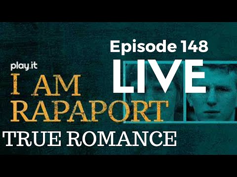 I Am Rapaport Stereo Podcast Episode 148: True Romance Live at The Crest Theater