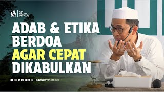 Download lagu [Kajian Musawarah] Adab & Etika Berdoa agar Cepat Dikabulkan - Ustadz Adi Hidayat mp3