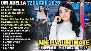 Download lagu SABAR (SADEWOK) - BUKIT BERBUNGA - Difarina Indra - OM ADELLA FULL ALBUM TERBARU 2025 mp3 Download lagu SABAR (SADEWOK) - BUKIT BERBUNGA - Difarina Indra - OM ADELLA FULL ALBUM TERBARU 2025 mp3