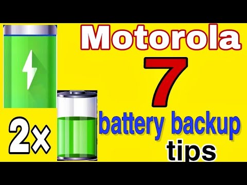 Battery long life tips , battery backup kaise barhaye / motorola 7 battery features