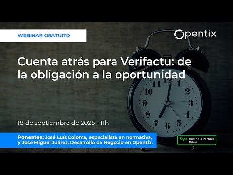 Cuenta atr�s para Verifactu: de la obligaci�n a la oportunidad