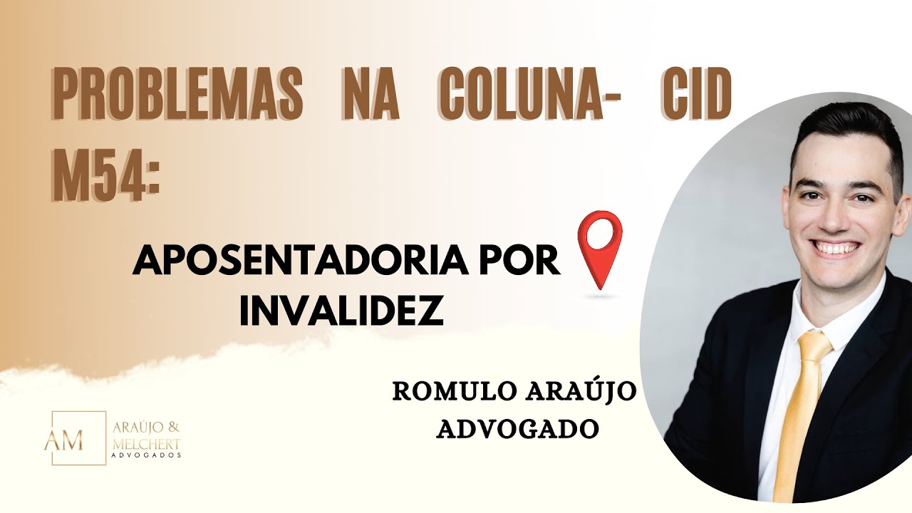 CID M54 PROBLEMAS NA COLUNA E APOSENTADORIA POR INVALIDEZ