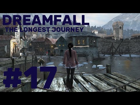 Dreamfall: The Longest Journey Walkthrough part 17