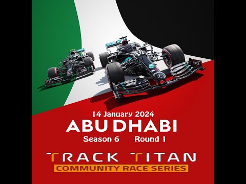Track Titan Community Race Series - Abu Dhabi - Season 6 - Round 1
