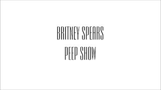 Britney Spears - Peep Show (Lyrics)