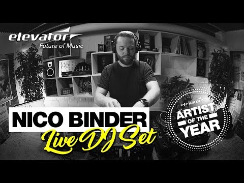 Artist of the Year 2017 - Nico Binder - Techno DJ Live Set (Elevator deutsch)