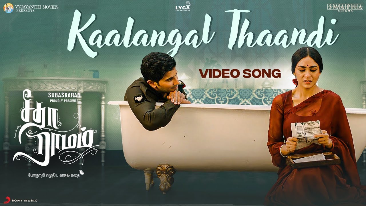 Kaalangal Thaandi Song Lyrics | Sita Ramam 2022 | Sinduri Vishal